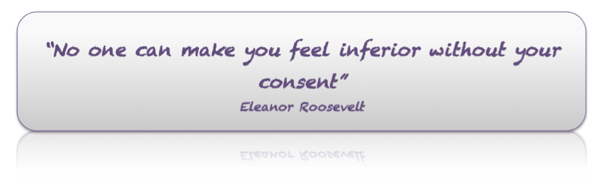 No one can make you feel inferior