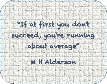 If at first you don't succeed