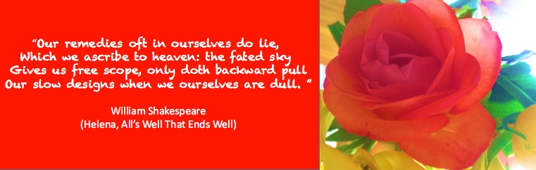 Our remedies oft in ourselves do lie